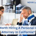 Is It Worth Hiring A Personal Injury Attorney In California?